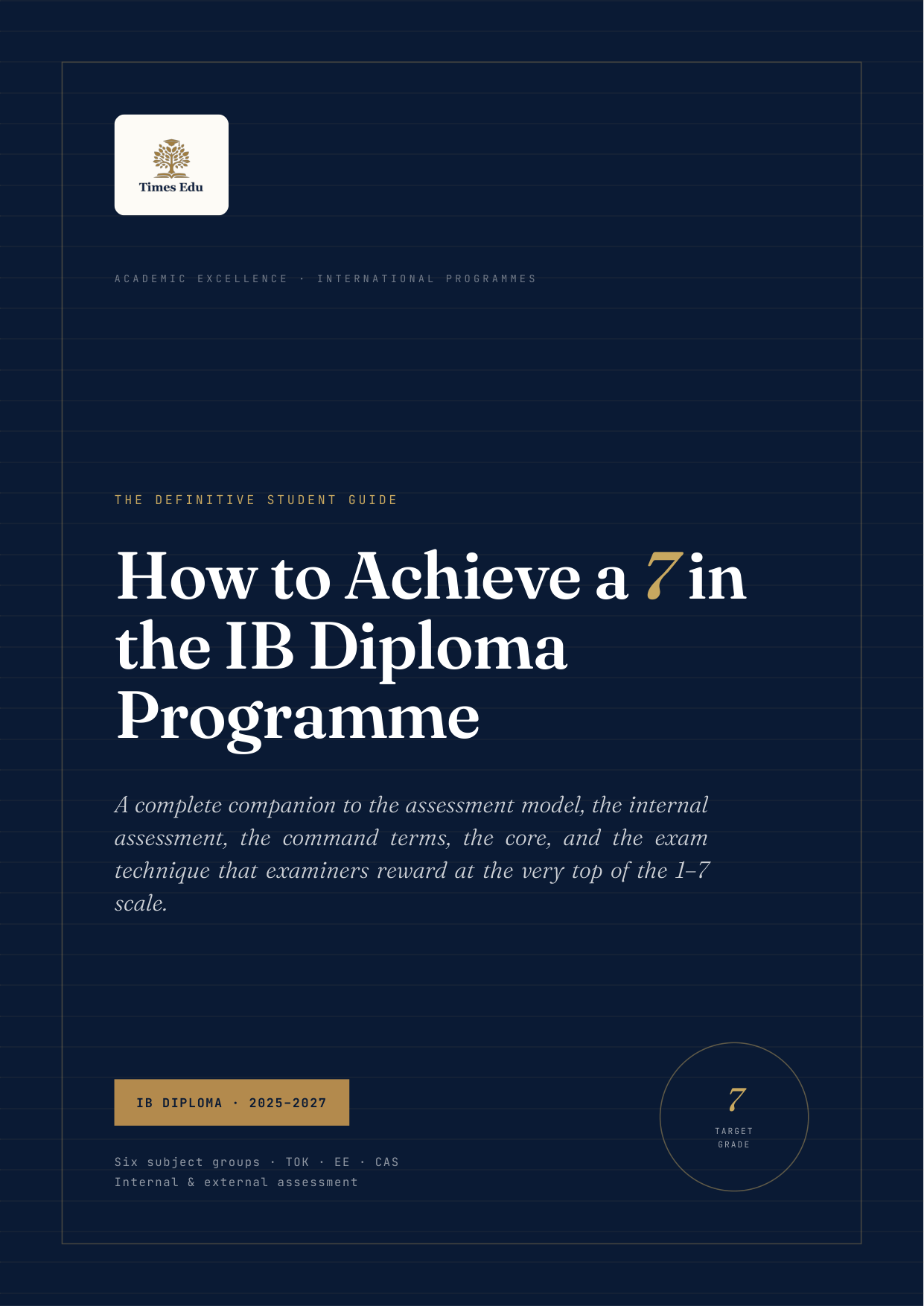 How to Achieve a 7 in the IB Diploma Programme